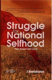 Struggle for National Selfhood - Past, Present and Future